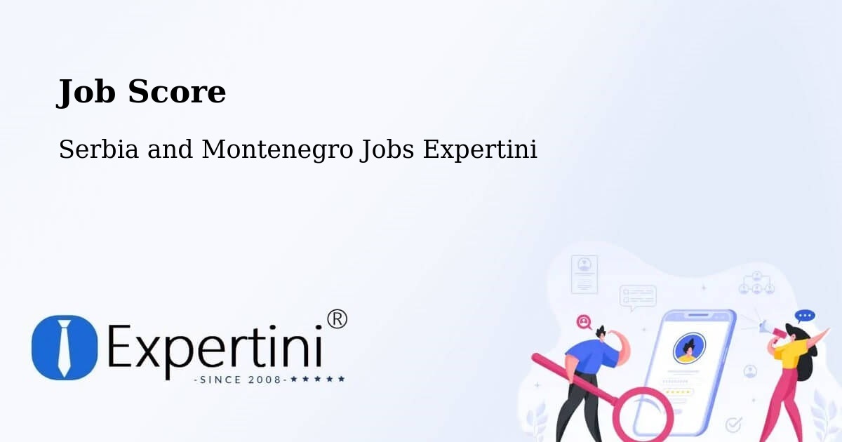 Job Score & Job Description Score Tool – Warwick - Serbia and Montenegro Jobs Expertini