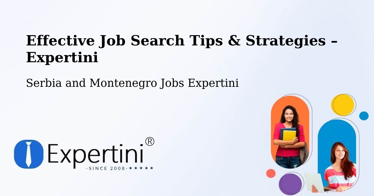 Job Search Tips & Strategies for Job Seekers – Warwick - Warwick, Serbia and Montenegro Jobs Expertini