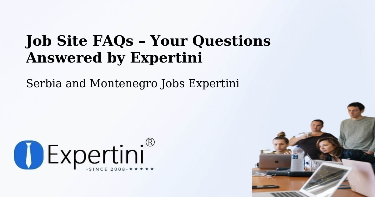 Job Site FAQs – Frequently Asked Questions – Warwick - Warwick, Serbia and Montenegro Jobs Expertini